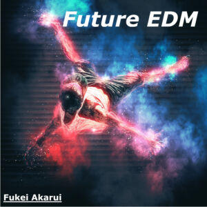 Future EDM
