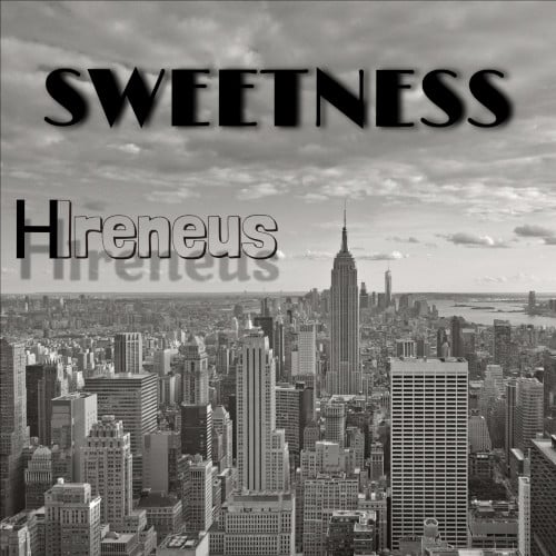 Sweetness - Hireneus