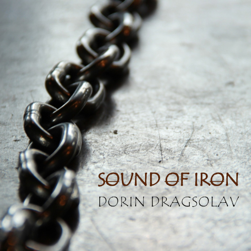 SOUND OF IRON - DORIN DRAGOSLAV