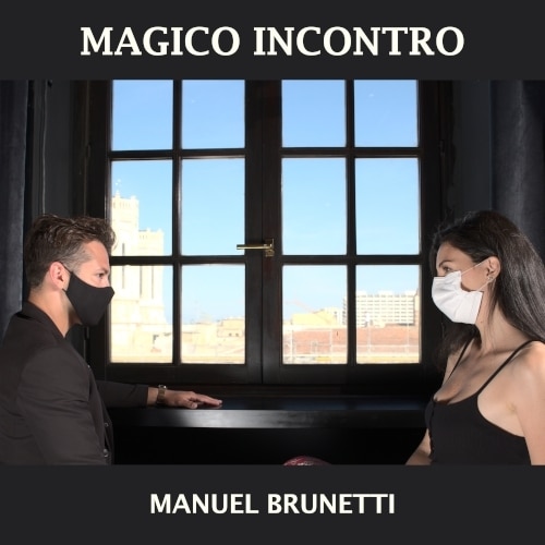 MAGICO INCONTRO MANUEL BRUNETTI