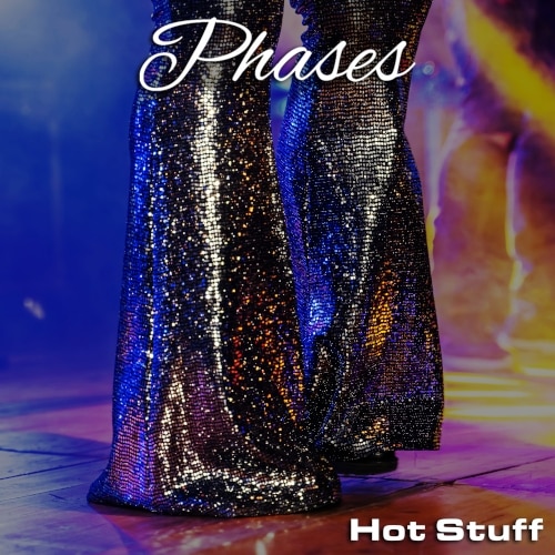 hot stuff phases band