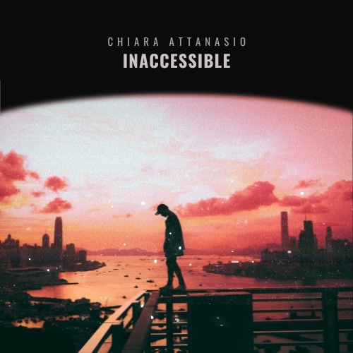 INACCESIBLE - CHIARA ATTANASIO