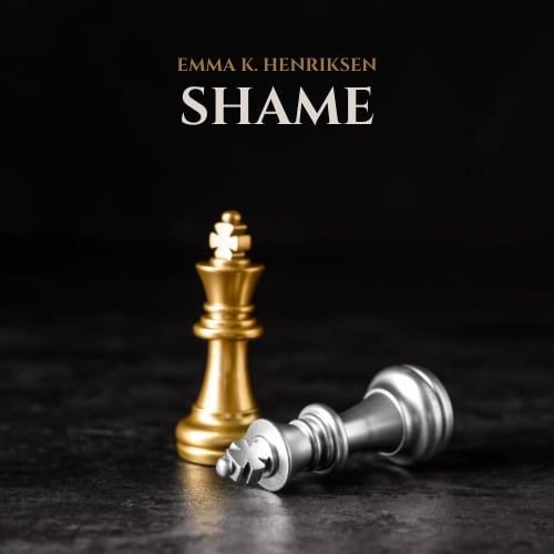 shame EMMA K. HENRIKSEN