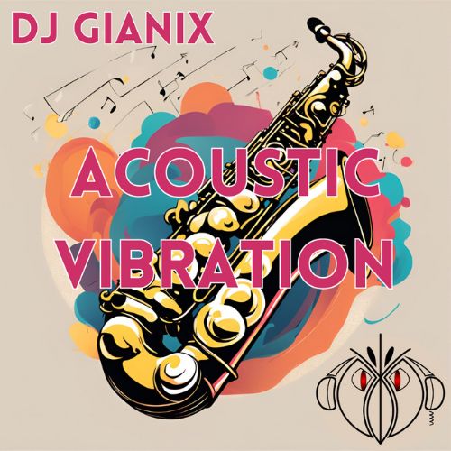 ACOUSTIC VIBRATION - DJ GIANIX
