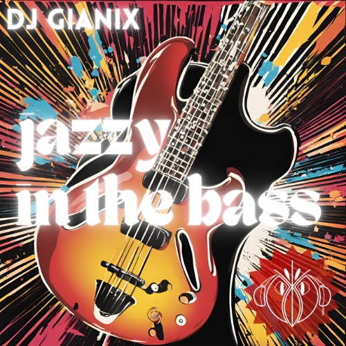 JAZZY IN THE BASS - DJ GIANIX